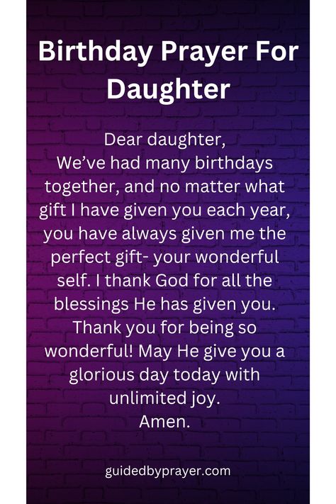 The Birthday Prayer for a Daughter can be a personalized and unique message that speaks directly to her heart and soul, expressing hopes and dreams for her future, and asking for God's guidance, protection, and blessings on her life. Prayer For My Daughters Birthday, Birthday Prayer For Daughter, Prayer For Daughter, Happy Birthday Invitation Card, Prayers For My Daughter, Birthday Prayer, Prayer For Husband, Birthday Daughter, Children Quotes