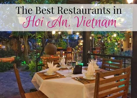 Our pick of the best restaurants in Hoi An Vietnam. Hoi An is one of the food capitals of Vietnam and here we tell you where to find the best of the best. Be sure to add all of these Vietnamese restaurants to your Hoi An itinerary. #HoiAn #Vietnam #restaurants Hoi An Restaurants, Vietnam Holiday, Vietnam Trip, Danang Vietnam, Vietnam Holidays, Asia Trip, Hoi An Vietnam, Vietnam Voyage, Travel Vietnam