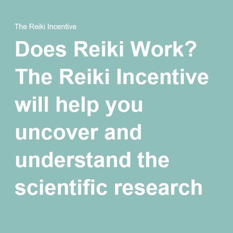 Does Reiki Work? The Reiki Incentive will help explain the results of different types of studies and help you gain confidence in explaining Reiki to new people. SIGN UP at the website to hear when new studies are explained - The Reiki Incentive Reiki Benefits, Reiki Business, What Is Reiki, Usui Reiki, Reiki Training, Learn Reiki, Pranic Healing, Ara Ara, Reflexology Massage