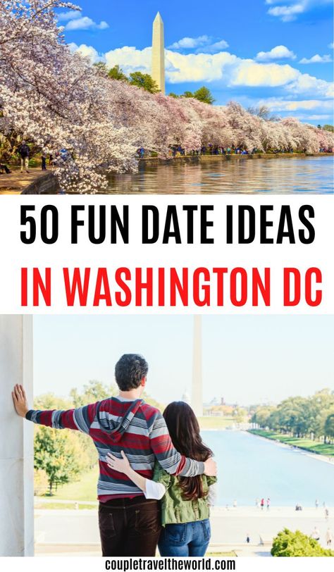 50 Fun Date Ideas In Washington DC. Washington Dc Date Ideas, Dc Date Ideas, Dc Romantic, Things To Do For Couples, Washington Dc Travel Guide, Washington Dc Vacation, Fun Date Ideas, Dc Couples, Travel Couples