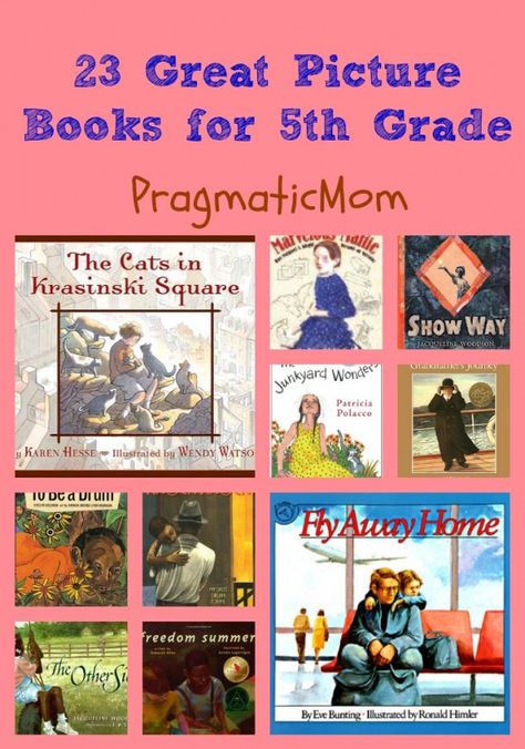 The Pragmatic Mom has it right ... These are 23 GREAT picture books for kids in fourth and fifth grade! Picture books are such a powerful way to teach language in bite size portions. 5th Grade Books, Mom Picture, Tpt Ideas, Books Classic, Teaching 5th Grade, 5th Grade Social Studies, Realistic Fiction, 5th Grade Classroom, Books Reference