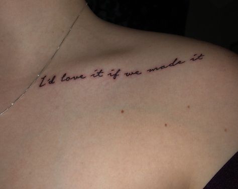 i’d love it if we made it - the 1975 We Made It Tattoo, 1975 Tattoos, The 1975 Tattoo, 1975 Tattoo, Writing Tattoo, It Tattoo, Bird Tattoo Wrist, Tattoo Minimal, Lyric Tattoos