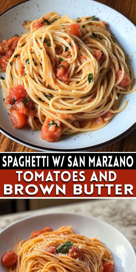 🍅 Spaghetti with San Marzano Tomatoes and Brown Butter elevates dinner to a whole new level! The sweetness of the tomatoes pairs beautifully with the nutty brown butter, making this dish perfect for a special dinner or an easy weeknight meal. 💡 Pin this recipe and upgrade your pasta game! #SpaghettiRecipe #SanMarzanoTomatoes #BrownButter #ItalianFood #PastaLovers 🍷🍝 San Marzano Tomatoes Recipes, Simple Pasta Dishes, Tomato Butter Sauce, Tomato Spaghetti, Pasta Recipes For Dinner, Sausage And Veggies, Delicious Pasta Recipes, Marzano Tomatoes, Butter Making