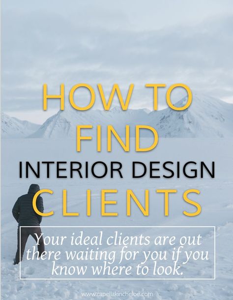 Your ideal clients are out there, you just need to know where to find them.  Learn how to attract and locate your ideal interior design clients for your interior design business. Interior Design Business Plan, Interior Design Courses Online, Interior Design Tools, Interior Design Jobs, Interior Design Career, Interior Design Courses, Interior Design Software, Interior Design Website, Interior Design Guide