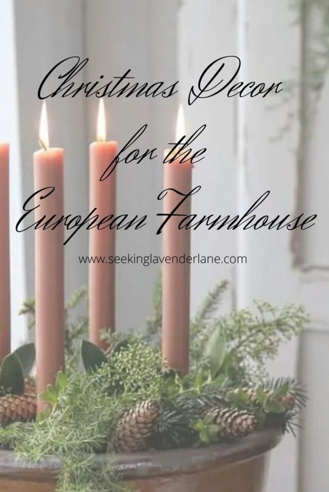 Elements of a European Christmas Christmas Scandinavian Style, Seeking Lavender Lane, Norwegian Christmas, European Christmas, English Christmas, Christmas Vignettes, Decorating For Christmas, European Farmhouse, French Christmas