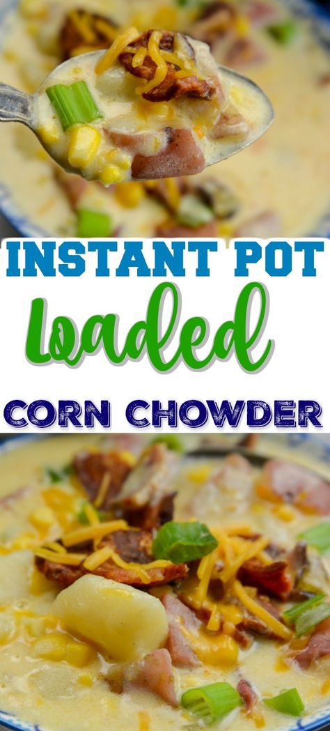 The Ultimate Instant Pot Loaded Corn Chowder will rock your world. Loaded with hearty potatoes, ham, celery, onion, seasonings and of course tender and juicy corn all in a creamy base. #Soups #CornChowder #InstantPot Corn Chowder Instant Pot, Corn Chowder Healthy, Ham And Corn Chowder, Corn Chowder With Ham, Best Instapot Recipes, Potato Corn Chowder, Electric Pressure Cooker Recipes, Corn Chowder Recipe, Pre Cooked Chicken