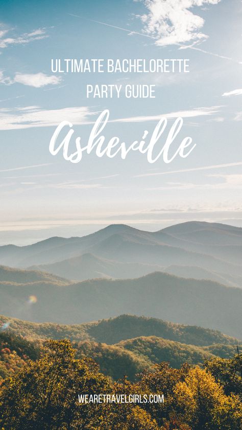 The Ultimate Asheville, North Carolina Bachelorette Party Guide Asheville Nc Bachelorette Party, North Carolina Bachelorette Party, Asheville Bachelorette Party, Asheville Bachelorette, Ashville North Carolina, Downtown Art, Highlands North Carolina, Ultimate Bachelorette Party, Party Itinerary