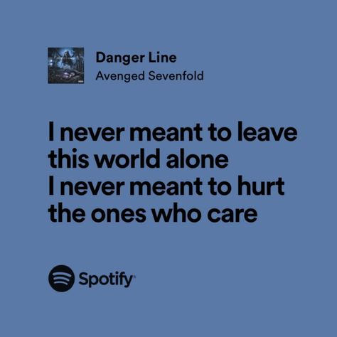 Avenged Sevenfold Quotes Lyrics, A7x Lyrics, A7x Quotes, Avenged Sevenfold Quotes, Avenged Sevenfold Lyrics, Spotify Lyrics, Avenged Sevenfold, Memes Xd, Lyric Quotes