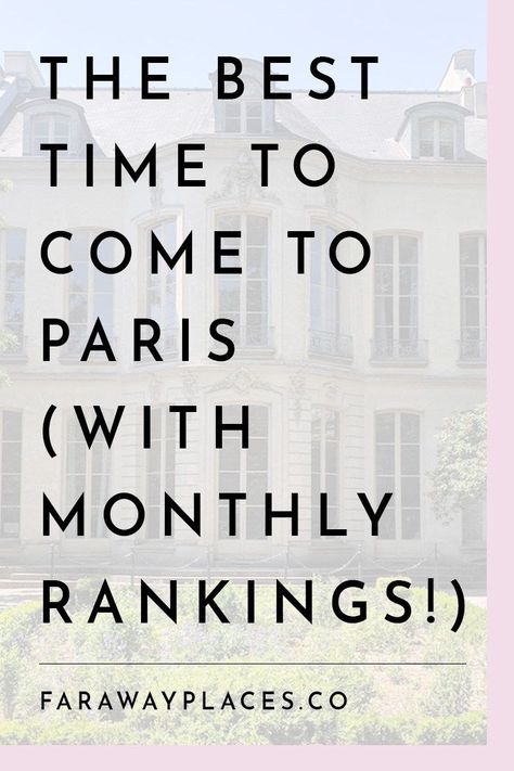 The Best Time of the Year to Visit Paris - faraway places Paris Tips, France Itinerary, 2023 Travel, Travel Paris, Paris Itinerary, Paris Travel Tips, Paris France Travel, Paris Travel Guide, Paris Vacation