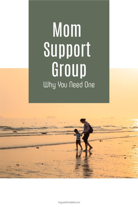 Starting a Mom Support Group -- Why You Actually Need One