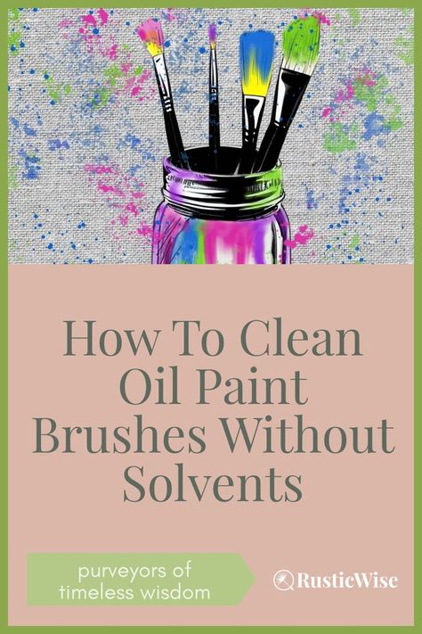 Cleaning Oil Paint Brushes, Brushes For Painting, Murphys Oil Soaps, Cleaning Paint Brushes, Oil Paint Brushes, Painting Walls, Refined Oil, Bar Of Soap, Paint Thinner