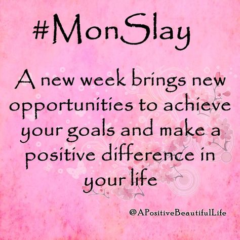 #MonSlay Get your Monday on! Motivation Monday, New Week, New Opportunities, Achieve Your Goals, Monday Motivation, Bring It On