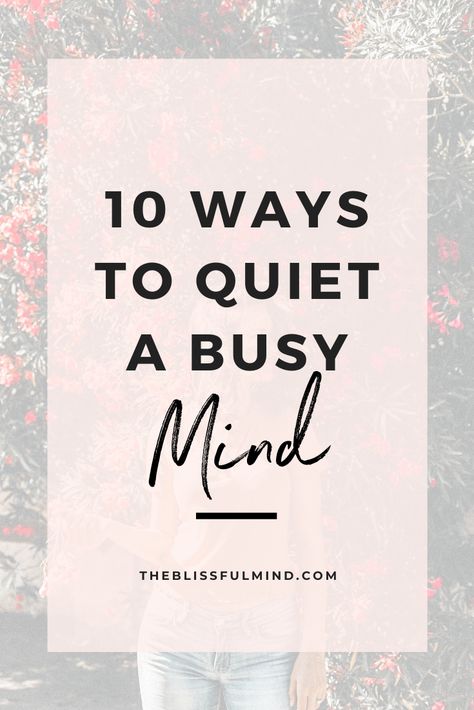 Quieting Your Mind, Successful Mindset, Mom Time, Busy Mind, Quiet Your Mind, Quiet Mind, Focus Your Mind, Writing Lists, Mindset Tips