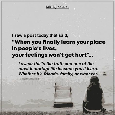 Finally Over You Quotes, Learn Your Place In Peoples Life, People Use You Quotes, Importance Of Family Quotes, Family Hurts You, Unwanted Quotes, Learn Quotes, Lesson Learned Quotes, Live And Learn Quotes