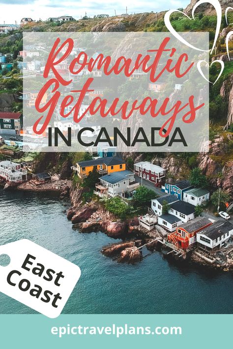 22 Romantic Getaways in EASTERN Canada: Best Hotels! | Epic Travel Plans Canada Honeymoon, East Coast Canada, Weekend Getaways For Couples, Canada Vacation, Couples Weekend, Romantic Cabin, Eastern Canada, Romantic Hotel, Couples Vacation