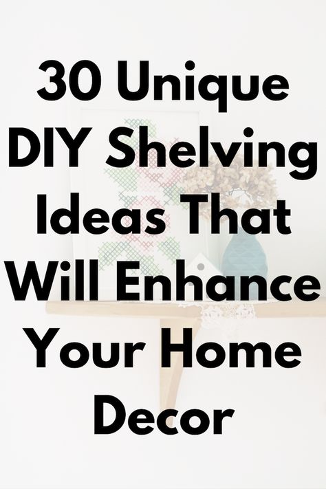 30 DIY Shelving Ideas for Your Home Unique Wall Storage Ideas, Diy Shelving Ideas, Diy Display Shelf, Homemade Shelves, Diy Shelves Easy, Creative Shelving Ideas, Diy Shelves Ideas, Unique Wall Shelves, Diy Shelving