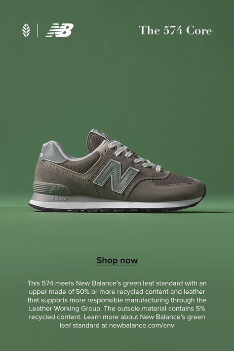 The 574 Core, made in part with environmentally preferred materials. Nb 574, Spring Collection Fashion, Nb Shoes, Sneaker Posters, New Balance Outfit, Dress Up Boxes, Dad Sneakers, New Balance 574, New Balance Sneakers