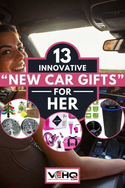 Smiling young woman going on a road trip, 13 Innovative "New Car Gifts" For Her. In this post, you can find a lot of ideas that you can give to your girlfriend. There are a lot of perfect gifts that would truly suit the taste of your girlfriend. These are new items, so you wouldn't worry anything about being outdated with these gifts. Car As A Gift, New Car Surprise Ideas, Surprise Car Gift Ideas, First Car Surprise Ideas, Car Related Gifts, First Car Gift Ideas, Gift Box For New Car, Car Themed Gifts, Car Surprise Ideas