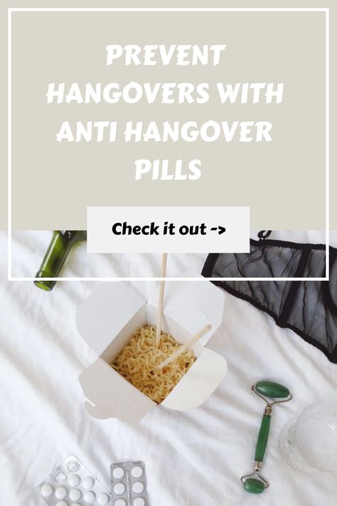 Packaging of anti-hangover pills next to takeout noodles and an open bottle. Anti Hangover, Hangover Headache, Hangover Prevention, Save The Day, Headache, Don't Let, Check It Out, Night Out, The Day