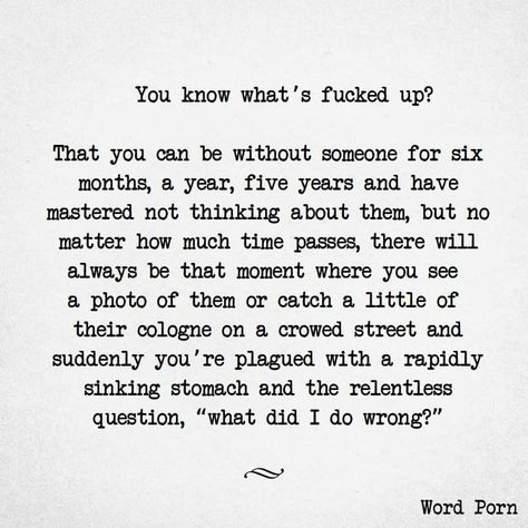 What did I do wrong quote Insecure Boyfriend, What Did I Do Wrong, Wrong Quote, Daily Mood, You Dont Say, She Loves You, Quotes Friendship, When It Rains, How I Feel