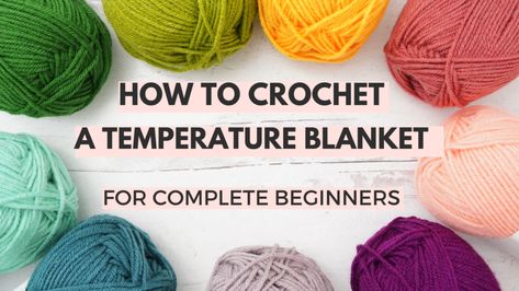 How To Make A Crochet Temperature Blanket - Just Be Crafty Temperature Blanket Pattern, Temperature Tracker, Crochet Temperature Blanket, Make Your Own Blanket, Temperature Blanket, Medium Weight Yarn, Leap Year, Granny Square Blanket, Moss Stitch