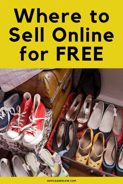 Where to Sell Online for Free - Best Apps and Websites - Hustle & Slow Reseller Tips, What To Sell Online, Garage Sale Tips, Ebay Selling Tips, Selling Clothes Online, Poshmark Tips, Reselling Clothes, Selling Stuff, Digital Ideas