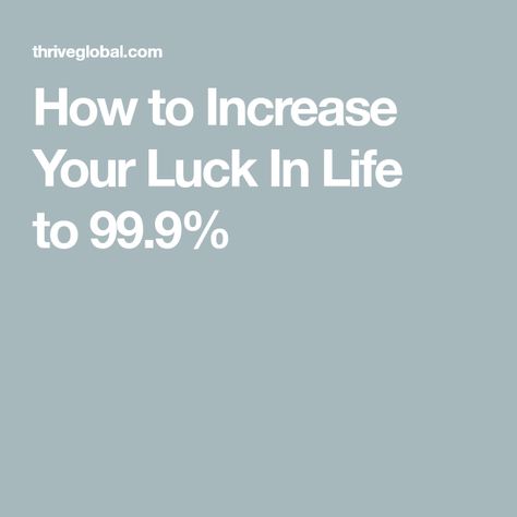 How to Increase Your Luck In Life to 99.9% How To Increase Your Luck, Spirit Guides, Change Your Life, Change Me, You Changed, Improve Yourself