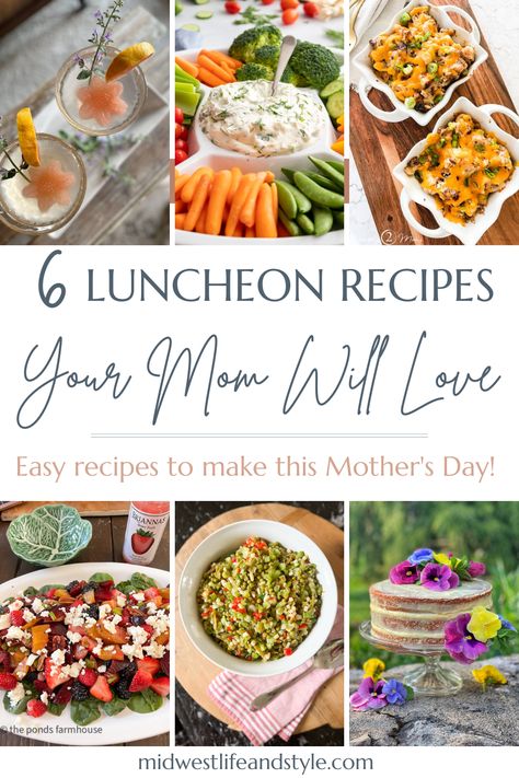 Mother's Day Luncheon Recipes That Mom Will Love - Midwest Life and Style Blog Girl Luncheon Ideas, Ladies Luncheon Menu Ideas, Finger Foods Easy Party, Mothers Day Meals, Girls Luncheon, Luncheon Recipes, Luncheon Menu, Lunch Party, Lunch Appetizers