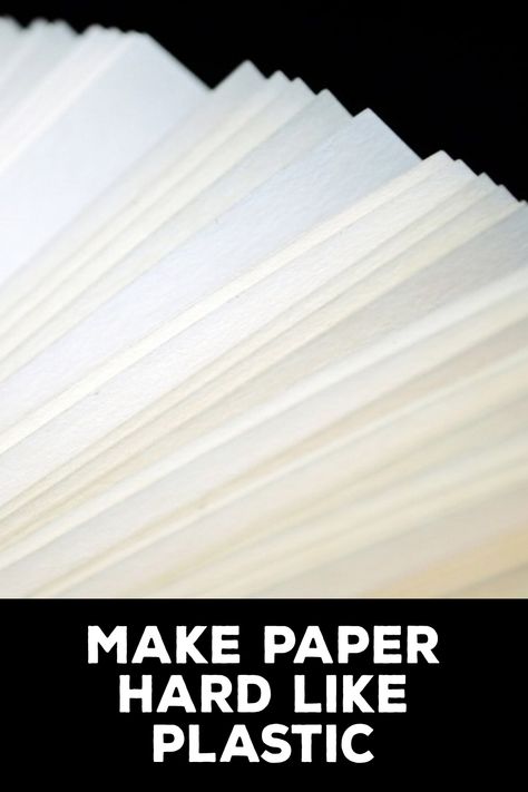 How to Make Paper Hard Like Plastic Paper Stiffener How To Make, How To Make Paper Waterproof, How To Harden Paper, How To Stiffen Paper, Paper Airplanes Instructions, Vintage Paper Crafts, Make Your Own Paper, Crafting Techniques, Paper Bag Crafts