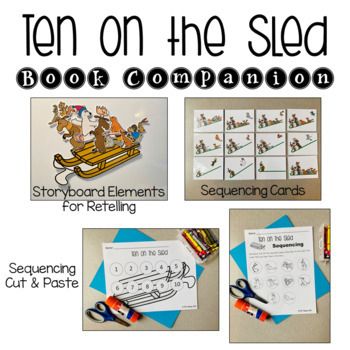 Ten on a Sled Book Companion by Mrs Mama Bird | TPT 10 On The Sled Book Activities, Ten On A Sled Activities Free Printable, Ten On The Sled Activities, Sequencing Cards, Rhyming Activities, Mama Bird, Sequencing Activities, Book Companion, Pre Kindergarten