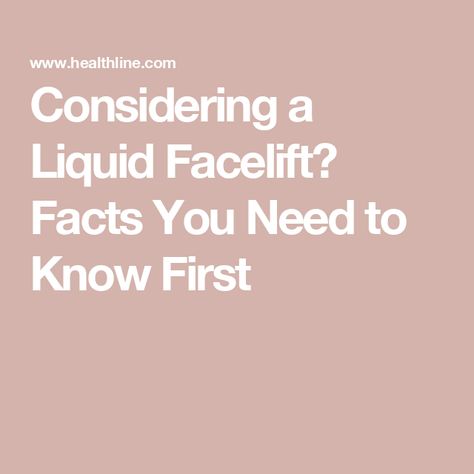 Considering a Liquid Facelift? Facts You Need to Know First Liquid Facelift, Cosmetic Procedures, Dermal Fillers, Medical History, Sagging Skin, Plastic Surgeon, Cosmetic Surgery, Dermatology, The Skin