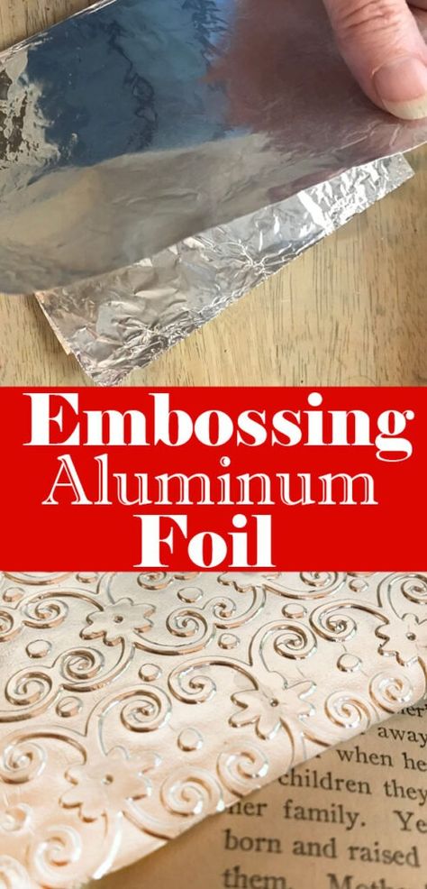 How to Emboss Aluminum Foil! - The Graphics Fairy Embossing Aluminum, Embossed Paper Art, Tin Foil Crafts, Foil Crafts, Embossed Cards Handmade, Aluminum Foil Crafts, Graphic Fairy, Metal Art Techniques, Aluminum Foil Art