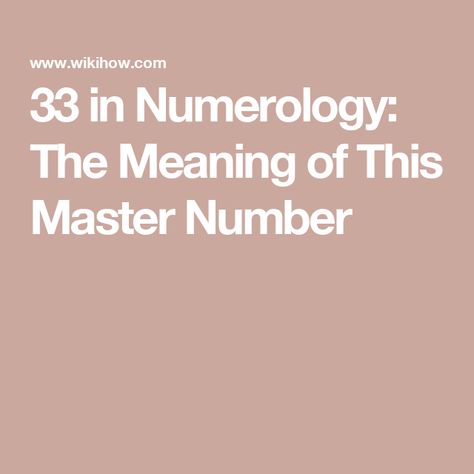 33 in Numerology: The Meaning of This Master Number Relationship Quizzes, Technology Hacks, Life Path Number, Drawing Games, Train Your Brain, Relationship Issues, Life Path, The Master, Communication Skills