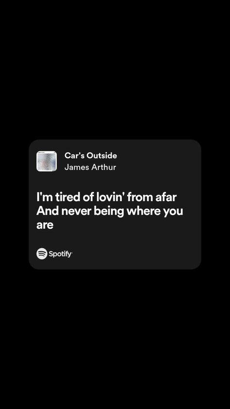 Car's Outside Lyrics Spotify, Car's Outside Song Lyrics, Cars Outside Spotify, Cars Outside Lyrics, Cars Outside James Arthur, James Arthur Lyrics, Fiona Core, James Arthur Songs, Outside Song