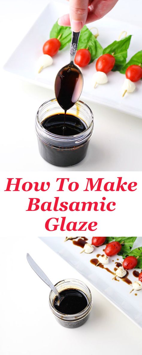 How To Make Balsamic Glaze - Tastefulventure Balsamic Glaze For Caprese Salad, Sweet Balsamic Glaze, Balsamic Glaze Recipes, Balsamic Drizzle, Caprese Skewers, Recipe Vegetarian, Marinade Sauce, Gravy Sauce, Balsamic Glaze