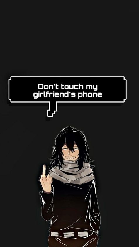 Dont Touch My Girlfriend Phone, Dont Touch My Phone, Anime Lock Screen Wallpapers, Anime Lock Screen, Dont Touch My Phone Wallpaper, Aizawa Shouta, Haikyuu Wallpaper, Cool Anime Backgrounds, Anime Wallpaper Phone