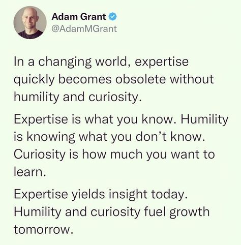 Adam Grant Quotes, Granted Quotes, Adam Grant, Learning Organization, Lord Help, Lord Help Me, Lifelong Learning, Learning Quotes, Work Culture