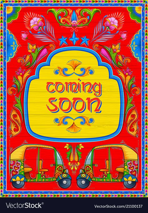 Coming Soon Banner, Truck Art Pakistan, Decorative Typography, Kitsch Art, India Poster, Indian Illustration, Truck Art, Vintage Typography, Ads Creative