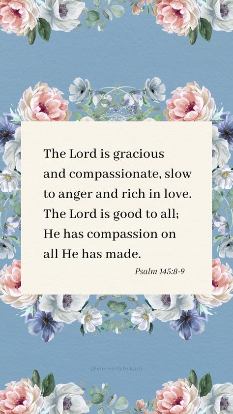 Psalm 145:8-9 📖 #Godisgood Psalm 27 13, Psalm 86, Psalm 145, Give Thanks To The Lord, Uplifting Thoughts, Christian Things, Taste And See, Psalm 34, The Lord Is Good