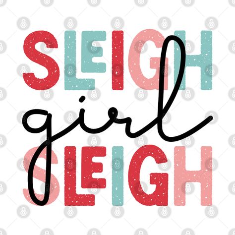 Check out this awesome 'Sleigh+Girl+Sleigh+Cute+Funny+Christmas' design on @TeePublic! Sleigh Girl Sleigh, Sleigh All Day, Slay Girl, Christmas Memes, Princess Birthday Party, Silhouette Projects, Princess Birthday, Christmas 2024, Christmas Girl