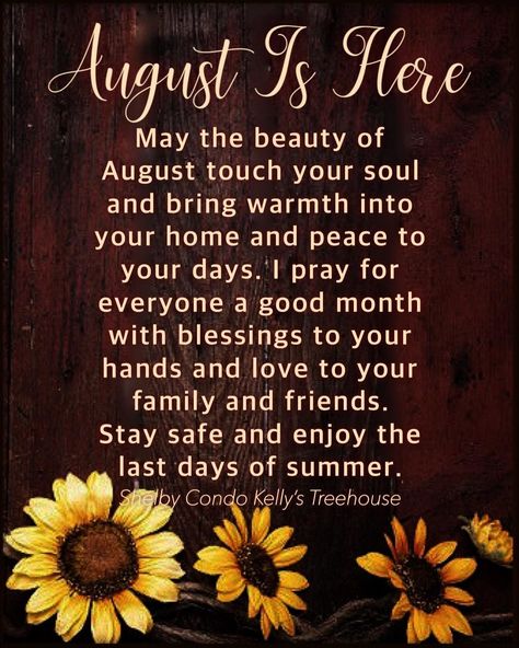 August Is Here August Month Quotes, New Month August, Welcome August Quotes, August Blessings, New Month Wishes, Welcome February, August Quotes, Welcome August, Monthly Quotes