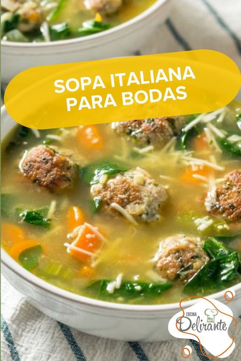 La receta de sopa italiana que sirven en las bodas, ¡con albóndigas! Deli Food, Soups, Pasta