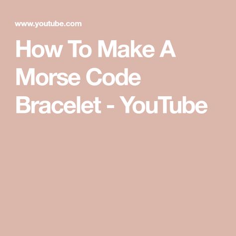 How To Make A Morse Code Bracelet Diy, Morris Code, Morse Code Bracelets, Code Bracelets, Morse Code Bracelet, Thanks For Coming, Morse Code, Secret Messages, Youtube Channel