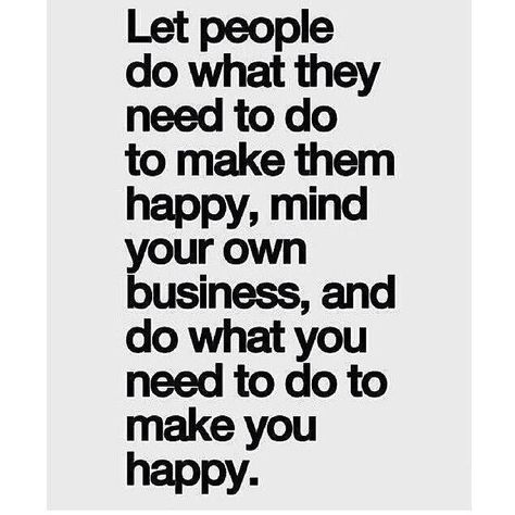 My happiness comes first! Sanna Ord, Mind Your Own Business, Happy Mind, Happy Happy Happy, Fina Ord, Video Motivation, Motiverende Quotes, Inspirational Quotes Pictures, Your Own Business