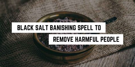 black salt banishing spell to remove harmful energies and people protection spell #PlentifulEarth Witchcraft Recipes, Karma Spell, Kitchen Witchcraft, Hoodoo Spells, Witchcraft Spells For Beginners, Banishing Spell, Spells For Beginners, Black Magic Removal, Black Magic Spells