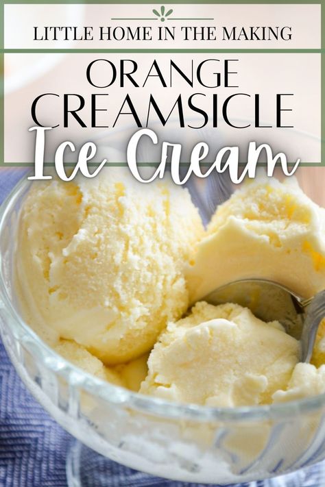 Orange Creamsicle Ice Cream Recipe, Creamsicle Ice Cream Recipe, Orange Ice Cream Recipe, Orange Creamsicle Ice Cream, Creamsicle Ice Cream, Homemade Ice Cream Recipes Machine, Sherbet Recipes, Orange Ice Cream, Ice Cream Recipes Machine