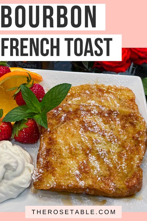 Bourbon French Toast Recipe, Derby Brunch Party Ideas, Kentucky Derby Brunch, Bourbon French Toast, Bougie Brunch, Derby Brunch, Derby Food, Cooking With Bourbon, Bourbon Whipped Cream