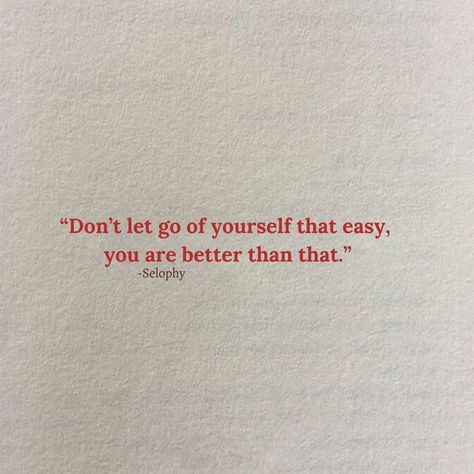 Dont give up on yourself like that, thats weak and you are strong. #selflove Strong Quotes Tattoos, Sticking Up For Yourself Quotes, Sticking Up For Yourself, Be Strong Quotes, Happy Pics, Yourself Quotes, Golden Rules, Quotes Tattoos, Happy Pictures