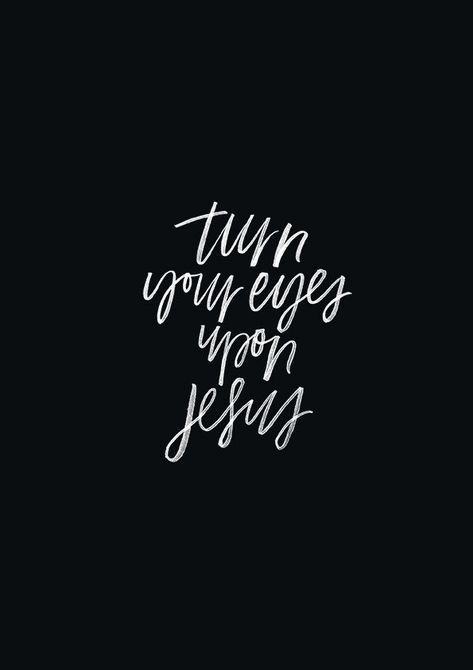 The Worship Project — Turn Your Eyes Upon Jesus - original print from... Jesus Wallpaper Aesthetic, Turn Your Eyes Upon Jesus, Better Woman, Praise Jesus, Good Quotes, Full Life, Jesus Wallpaper, In Christ Alone, How He Loves Us