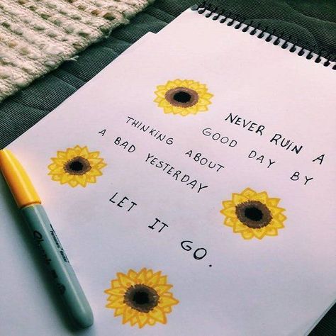 Never ruin a good day by thinking about a bad yesterday. Let it go. #WednesdayWisdom Organized Life, Let It Go, A Bad, Good Day, Bullet Journal, Notebook, Pen, Quotes